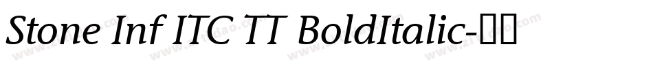 Stone Inf ITC TT BoldItalic字体转换